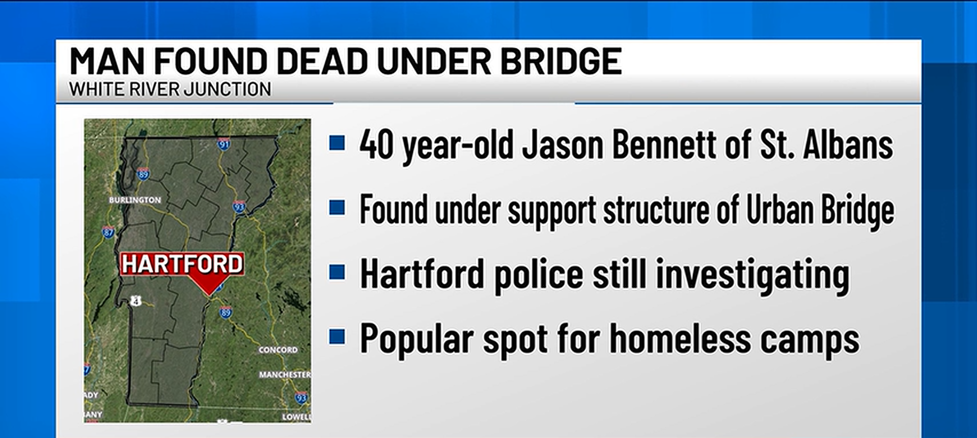 VT Headlines: Man found dead under Vt. bridge used as homeless ...